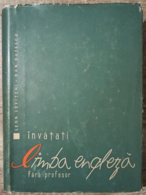Invatati limba engleza fara profesor - Leon Levitchi, Dan Dutescu foto