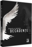 Decadente | Daniela Bordei, Neverland