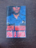 Pana la Limita - Joseph Wambaugh