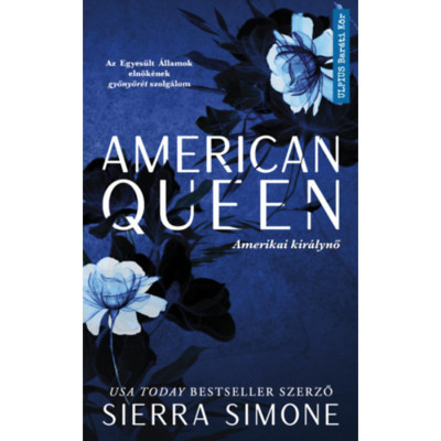 American Queen - Amerikai kir&amp;aacute;lynő - Sierra Simone foto