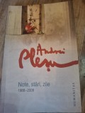 NOTE, STARI, ZILE - ANDREI PLESU