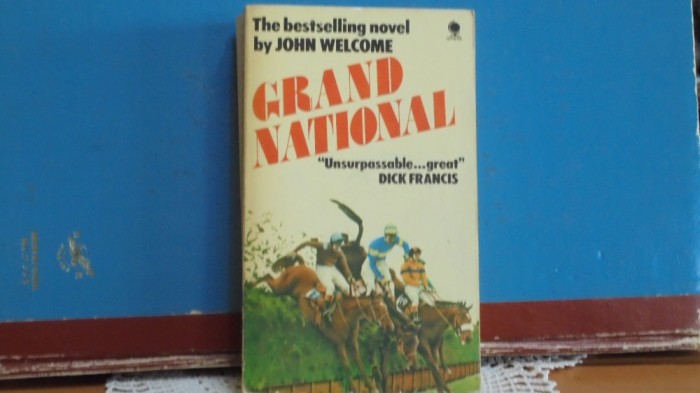 John Welcome - GRAND NATIONAL - Sphere Books London 1977 - 335 pag.