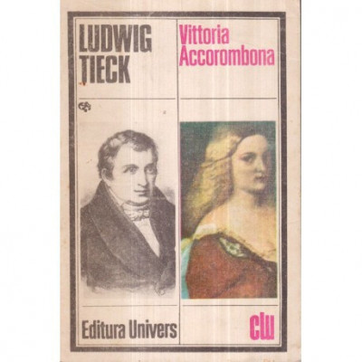 Ludwig Tieck - Vittoria Accorombona - 122507 foto