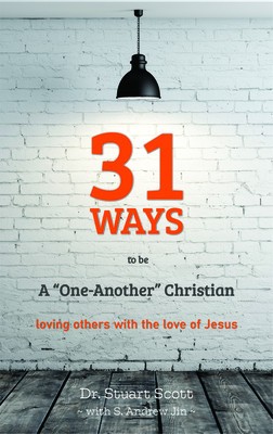 31 Ways to Be a &amp;quot;&amp;quot;one-Another&amp;quot;&amp;quot; Christian: Loving Others with the Love of Jesus foto