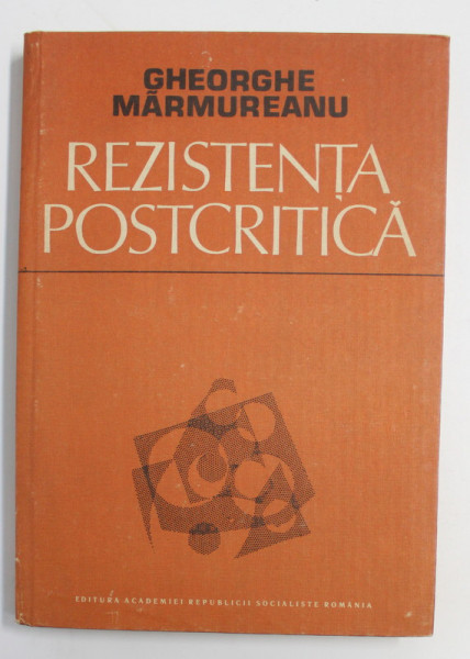 REZISTENTA POSTCRITICA de GHEORGHE MARMUREANU , 1985