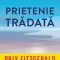 Prietenie tradata - Christopher Bollen