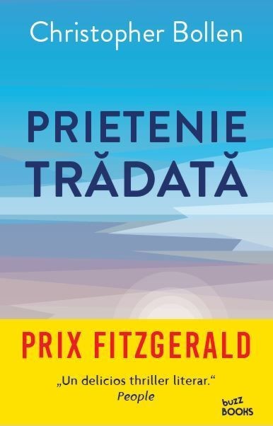 Prietenie tradata - Christopher Bollen