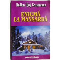 Enigma la mansarda &ndash; Rodica Ojog-Brasoveanu