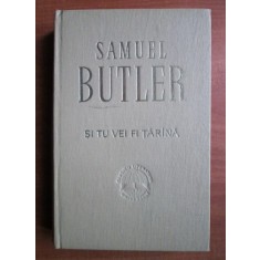 Samuel Butler - Si tu vei fi tarana