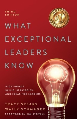 What Exceptional Leaders Know: High-Impact Skills, Strategies, and Ideas for Leaders foto