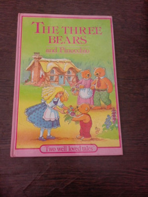 The three bears and Pinocchio (carte pentru copii, text in limba engleza) foto