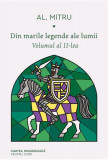 Din marile legende ale lumii (Vol. 2) - Hardcover - Alexandru Mitru - Cartea Rom&acirc;nească | Art