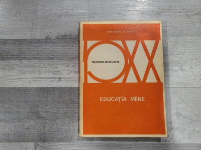 Educatia maine de Bertrand Schwartz foto