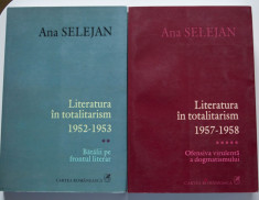 Ana Selejan - Literatura in totalitarism (vol. 2 + 5: 1952-1953; 1957-1958) foto