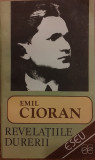 Revelatiile durerii, Emil Cioran