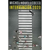 Intervenci&oacute;k 2020 - Michel Houellebecq