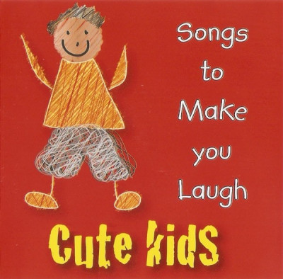 CD Cute Kids (Songs To Make You Laugh), original, muzica pentru copii foto