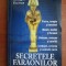 Erdogan Ercivan - Secretele faraonilor