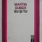 Eu si tu - Martin Buber