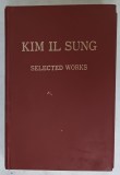 SELECTED WORKS by KIM IL SUNG , 1975 , TEXT IN LIMBA ENGLEZA , 1975 , PREZINTA HALOURI DE APA *