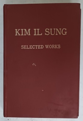 SELECTED WORKS by KIM IL SUNG , 1975 , TEXT IN LIMBA ENGLEZA , 1975 , PREZINTA HALOURI DE APA * foto