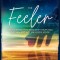 The Feeler: Discovering How Sensitivity Helps You Discern and Act on God&#039;s Voice