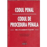 Codul Penal. Codul de procedura penala