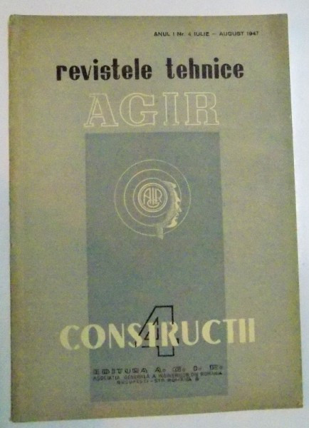 REVISTELE TEHNICE , NR. 4 , IULIE-AUGUST 1947