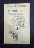 Imperfecte melancolii - Vasile GH. COJOCARU