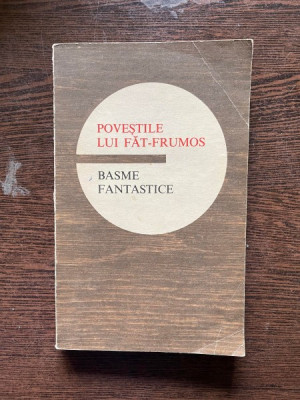 Povestile lui Fat-Frumos Basme Fantastice foto