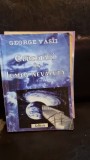 Cercetari in lumea nevazuta Vol. 1 - George Vasii