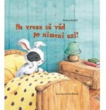 Cumpara ieftin Nu Vreau Sa Vad Pe Nimeni Azi!, Helena Kraljic - Editura DPH