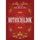 A Rothschildok - Egy csal&aacute;d t&ouml;rt&eacute;nete - Frederic Morton