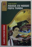 MOARA CU NOROC / POPA TANDA de IOAN SLAVICI , 2018