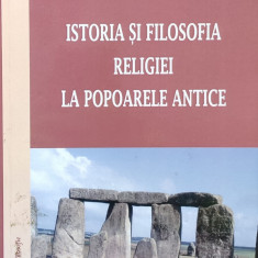 Istoria Si Filosofia Religiei La Popoarele Antice - Nicolae Achimescu ,557847