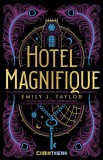 Hotel Magnifique - Emily J. Taylor - Corint