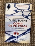 Copiii de pe Volga / Guzel Iahina