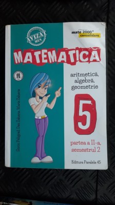 MATEMATICA CLASA A V A ARITMETICA ALGEBRA GEOMETRIE PELIGRAD. ZAHARIA foto