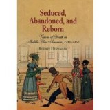 Seduced, Abandoned, And Reborn
