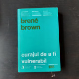 CURAJUL DE A FI VULNERABIL - BRENE BROWN