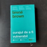 CURAJUL DE A FI VULNERABIL - BRENE BROWN