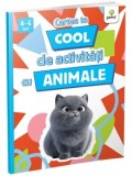 Cumpara ieftin Cartea ta cool de activitatii cu animale/***