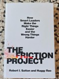 The Friction Project, Robert I. Sutton