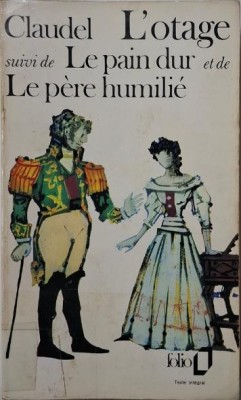 L&amp;#039;otage. Le pain dur. Le pere humilie &amp;ndash; Paul Caludel foto