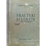 Fracturi si luxatii - 1952 - Alexandru Radulescu (W91)