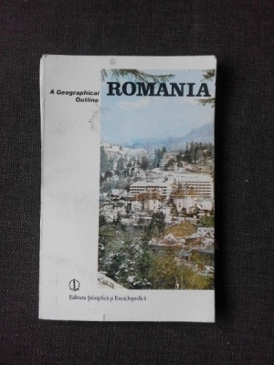 Romania, a geographical outline - Vasile Cucu foto