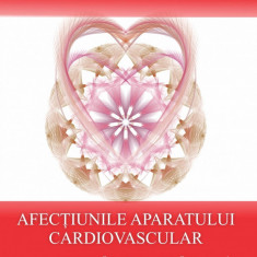 Afectiunile aparatului cardiovascular | Ovidiu Bojor