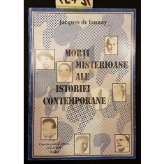 MORTI MISTERIOASE ALE ISTORIEI CONTEMPORANE