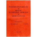 I. Haulica, C. Marinescu - Interdisciplinaritate si dialog in stiintele medicale si medic-sociale - Anuar - 102012