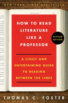 How to Read Literature Like a Professor Revised Edition: A Lively and Entertaining Guide to Reading Between the Lines foto